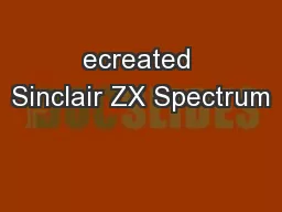 ecreated Sinclair ZX Spectrum