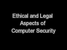 Ethical and Legal Aspects of Computer Security