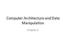 Computer Architecture and Data Manipulation