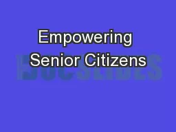 Empowering Senior Citizens