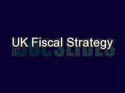 UK Fiscal Strategy