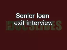 Senior loan exit interview