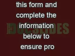 lease print this form and complete the information below to ensure pro