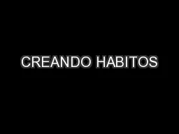 CREANDO HABITOS