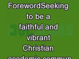 ForewordSeeking to be a faithful and vibrant Christian academic commun