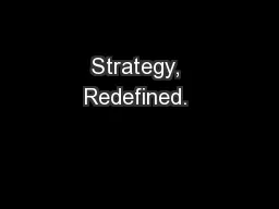 Strategy, Redefined. 