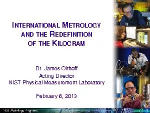 Dr. James OlthoffActing DirectorNIST Physical Measurement LaboratoryFe