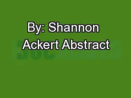 By: Shannon Ackert Abstract