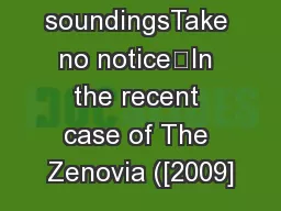 soundingsTake no notice…In the recent case of The Zenovia ([2009]