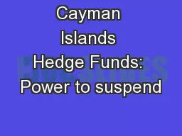 Cayman Islands Hedge Funds: Power to suspend
