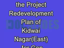 1 Name of the Project Redevelopment Plan of Kidwai Nagar(East) for Gen