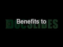 Benefits to