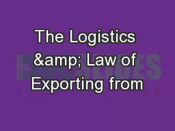 The Logistics & Law of Exporting from