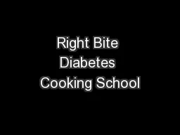 Right Bite Diabetes Cooking School