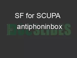 SF for SCUPA  antiphoninbox