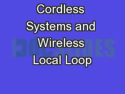 Cordless Systems and Wireless Local Loop