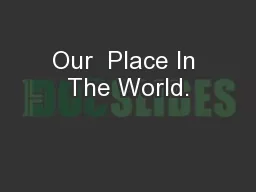 Our  Place In The World.