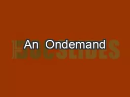 An  Ondemand