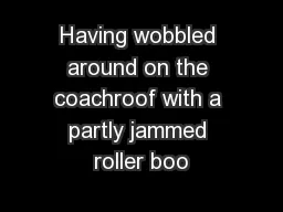 Having wobbled around on the coachroof with a partly jammed roller boo