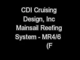 CDI Cruising Design, Inc Mainsail Reefing System - MR4/6            (F