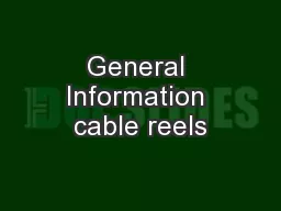 General Information cable reels