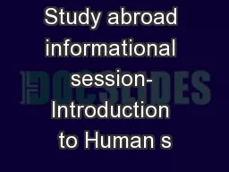 Study abroad informational session- Introduction to Human s