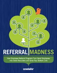 Whether you’ve had an employee referral program for years, 
...