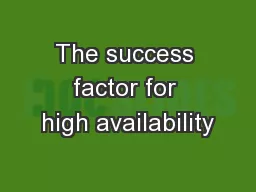 The success factor for high availability