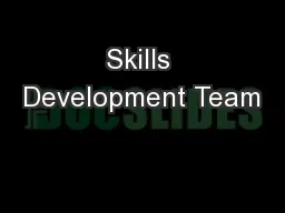 Skills Development Team