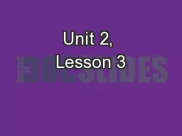 Unit 2, Lesson 3