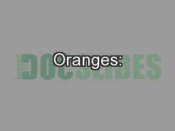Oranges: