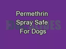 Permethrin Spray Safe For Dogs