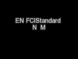 EN FCIStandard N  M