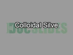 Colloidal Silve