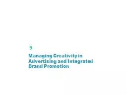 Managing Creativity in Advertising and Integrated Brand Pro