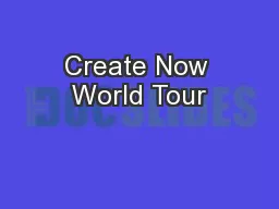 Create Now World Tour