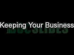 Keeping Your Business