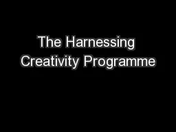 The Harnessing Creativity Programme