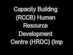Capacity Building (RCCB) Human Resource Development Centre (HRDC) (Imp