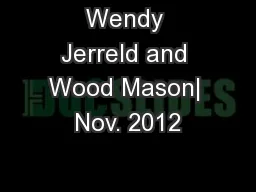 Wendy Jerreld and Wood Mason| Nov. 2012