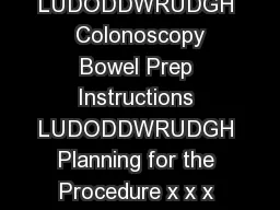Medical Procedures Unit Colonoscopy Bowel Prep Instructions LUDODDWRUDGH  Colonoscopy