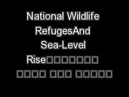 National Wildlife RefugesAnd Sea-Level Rise   