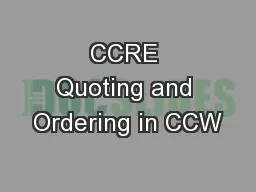 CCRE Quoting and Ordering in CCW