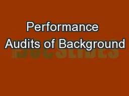 Performance Audits of Background