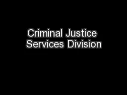 Criminal Justice Services Division
