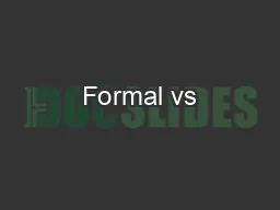 Formal vs