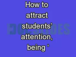 How to attract students’ attention, being ‘