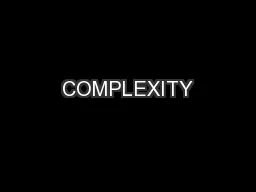 COMPLEXITY