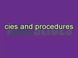 cies and procedures