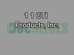 1 1 CTI Products, Inc.
